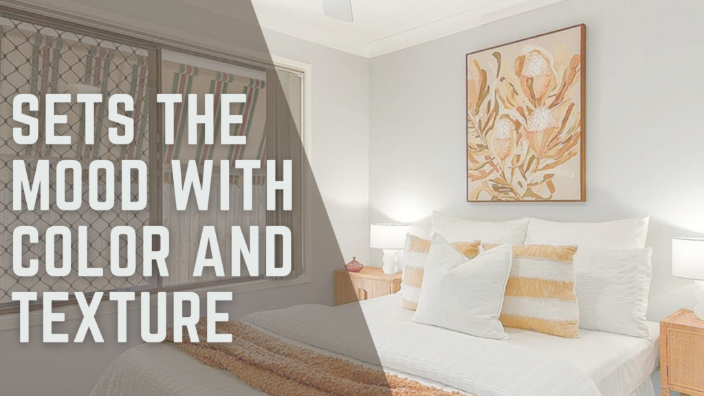 Sets The Mood With Colour And Texture | Sell In Style